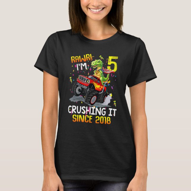 Dinosaur Birthday Monster Truck Rawr I'm 5 Crushin T-Shirt (Front)