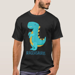 Dinosaur Braces BRACEASAURUS Orthodontist T-Shirt