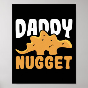 Dinosaur Chicken Daddy Nugget Men Dad Dino Nugget Poster