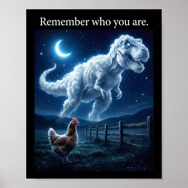 Dinosaur Chicken - Remember Who Are You  Poster (Front)