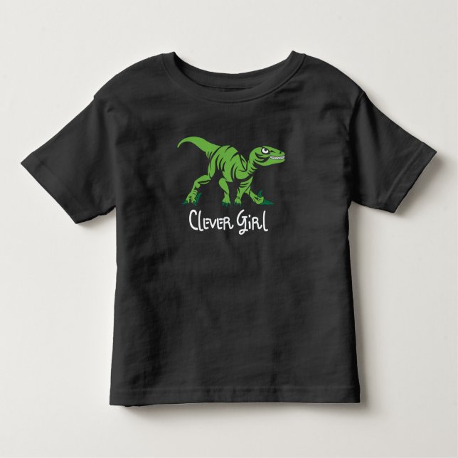 Dinosaur Clever Girl Toddler T-Shirt (Front)
