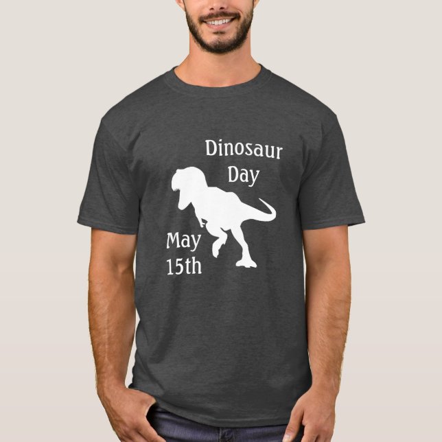 Dinosaur Day May 15th Cool Holiday Shirt (Front)