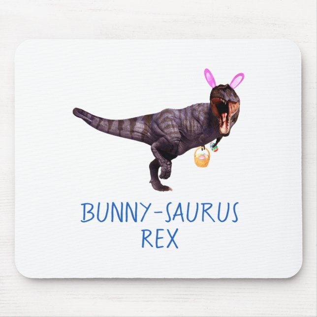 Dinosaur Easter Bunny T Rex Tyrannosaurus Funny T  Mouse Pad (Front)