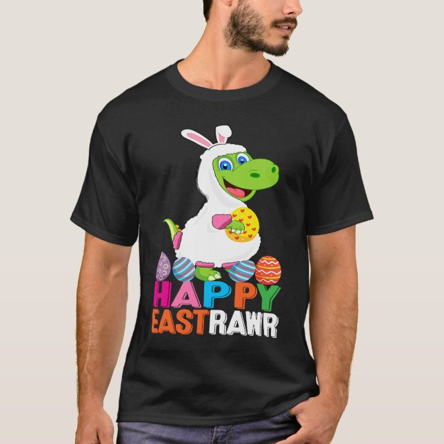 Dinosaur Easter Day Eggs cellent Happy East Rawr r T-Shirt (Front)