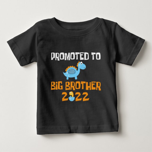 Dinosaur Egg Hatching Promoted To Big Brother Baby T-Shirt (Front)