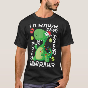 Dinosaur Fa Ra Ra Ra Rawr Rex Christmas Xmas Paja T-Shirt