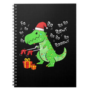 Dinosaur Fa Ra Ra Ra Rawr T-Rex Funny Christmas Xm Notebook