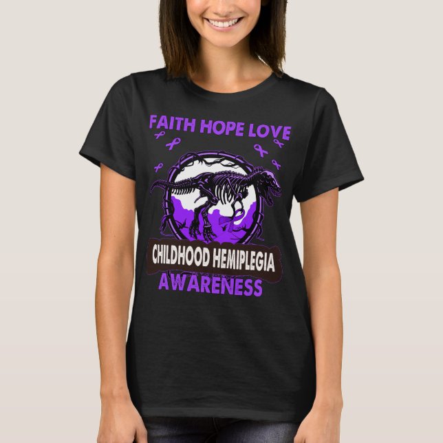 Dinosaur Faith Hope Love CHILDHOOD HEMIPLEGIA  T-Shirt (Front)