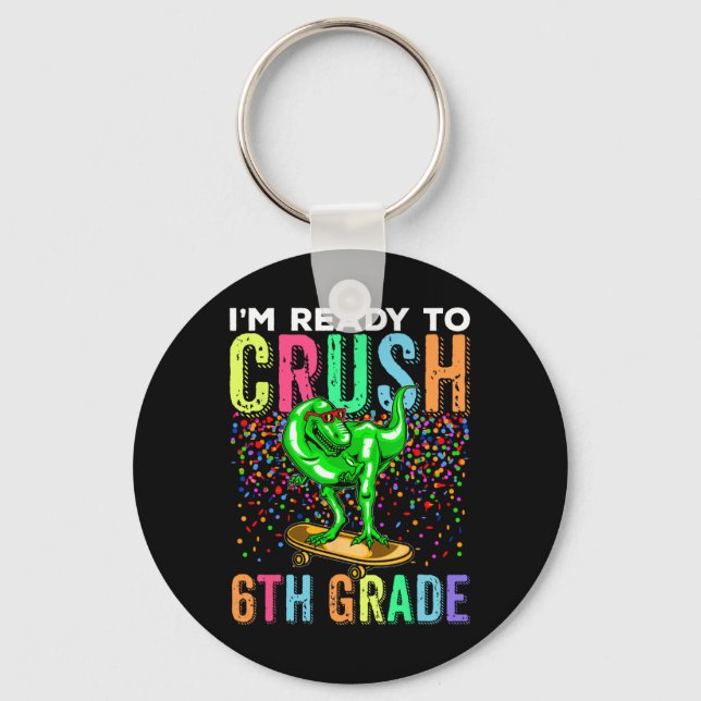 Dinosaur First Day Of School 6th Grade Skateboardi Key Ring (Front)