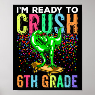 Dinosaur First Day Of School 6th Grade Skateboardi Poster