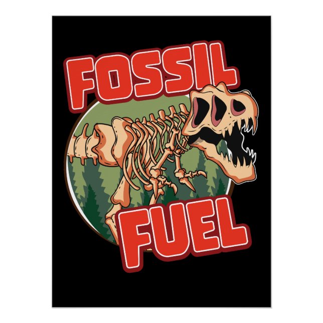 Dinosaur "Fossil Fuel" Poster (Front)