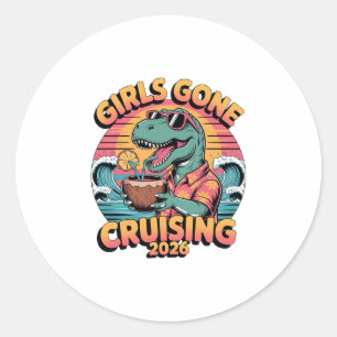 Dinosaur Girls Gone Cruising 2026 Cruise Vacation Classic Round Sticker