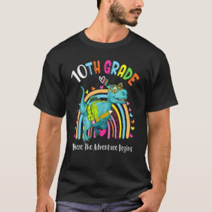 Dinosaur Girls Rainbow 10th Grade Where The Advent T-Shirt