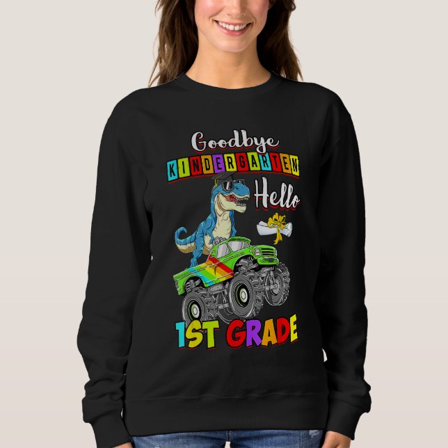 Dinosaur Goodbye Kindergarten Back To School Hello Sweatshirt (Front)