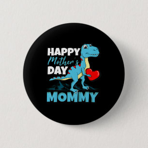 Dinosaur Happy Mothers Day Mummy T-Rex Heart 6 Cm Round Badge