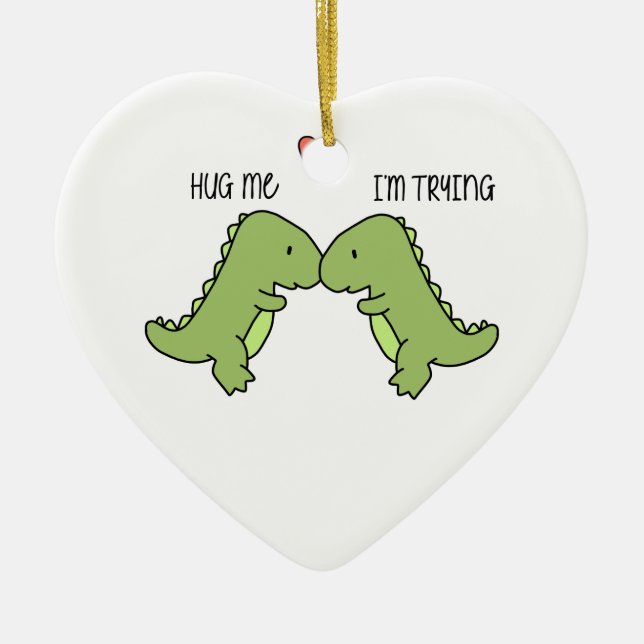 Dinosaur hug me ceramic ornament (Front)