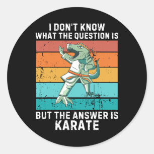 Dinosaur I Don't Know The Question Is The Answer I Classic Round Sticker