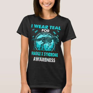 Dinosaur I Wear Teal For FRAGILE X SYNDROME T-Shirt