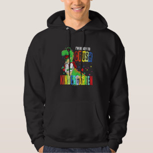 Dinosaur Im Ready To Crush Kindergarten For Kids Hoodie