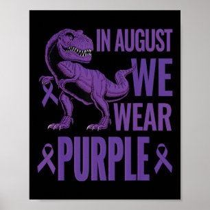 Dinosaur In August We Wear Purple Rainbow Overdose Poster