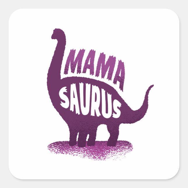 Dinosaur Mama - Mamasaurus Square Sticker (Front)