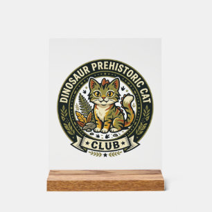 Dinosaur Prehistoric Cat Cat Graphic Tee Art - Din Acrylic Sign