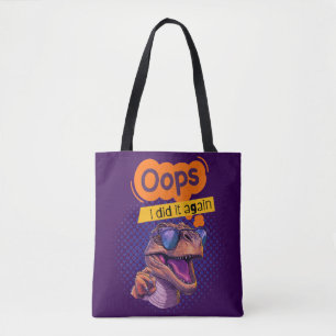 dinosaur quote  tote bag