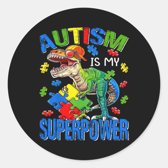 Dinosaur Rex Autism Is My Superpower Autism Awaren Classic Round Sticker (Front)