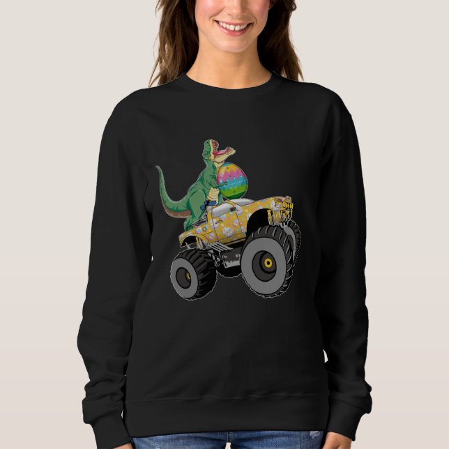 Dinosaur Rex Ride Monster Truck Easter Egg Easter  Sweatshirt (Front)