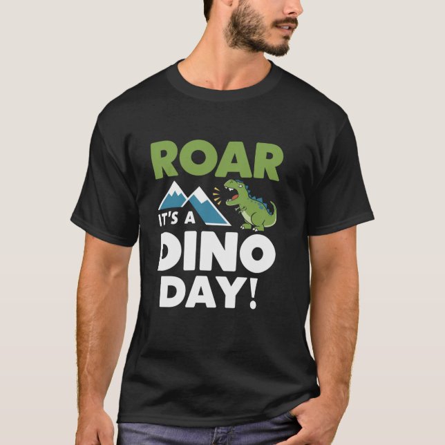 Dinosaur Saying Men Women Funny Boys Girls Dinosau T-Shirt (Front)