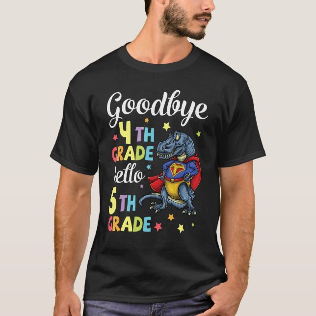 Dinosaur Senior Student Goodbye 4th Grade Hello 5t T-Shirt (Front)