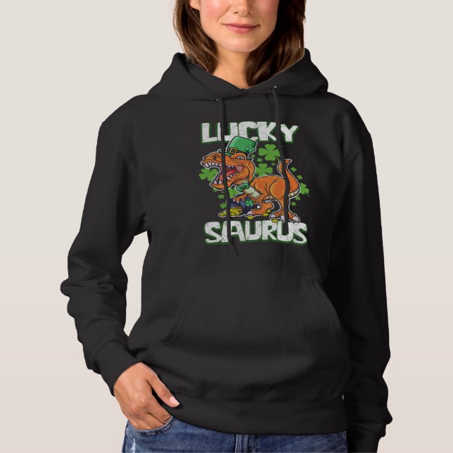 Dinosaur St Patrick's Day LUCKY SAURUS T Rex LUCKY Hoodie (Front)