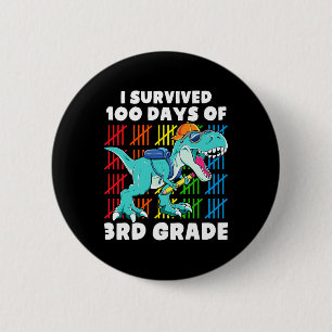 Dinosaur T Rex I Survived 100 Days Of School 3rd G 6 Cm Round Badge