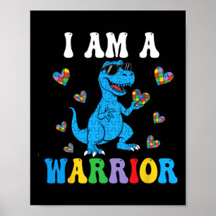 Dinosaur T-rex Kids I Am A Warrior Autism Kids Boy Poster