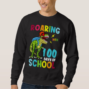 Dinosaur T-rex Roaring Into 100 Days Of School 100 Sweatshirt