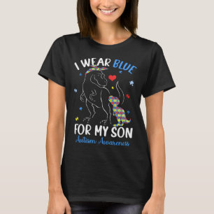 Dinosaur TRex I Wear Blue For My Son Autism Awaren T-Shirt