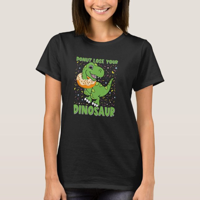 Dinosaur Trex Tyrannosaurus  Doughnut Dino Quote T-Shirt (Front)