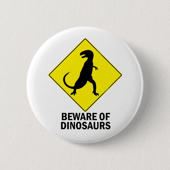 Dinosaurs 6 Cm Round Badge (Front)