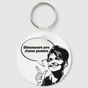 Dinosaurs are Jesus ponies Key Ring