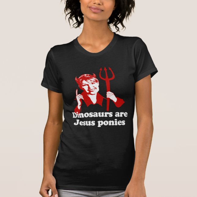 Dinosaurs are Jesus ponies T-Shirt (Front)