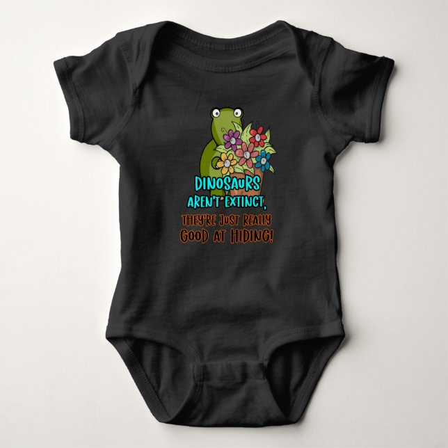 Dinosaurs Aren't Extinct... Cute Hiding Dino Baby Bodysuit (Front)
