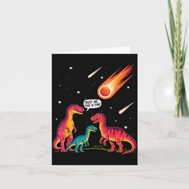 Dinosaurs Meteorite Sarcastic This Is Fine Funny  Card (Front)