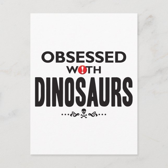 Dinosaurs Obsessed Postcard (Front)