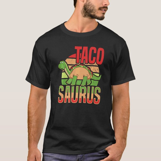 Dinosaurus National Taco Day Taco Saurus Dino Taco T-Shirt (Front)