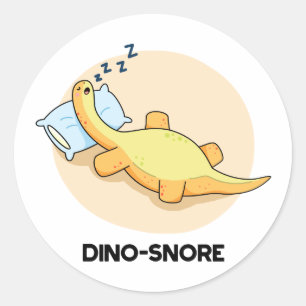 Dinosnore Funny Sleeping Dinosaur Pun Classic Round Sticker