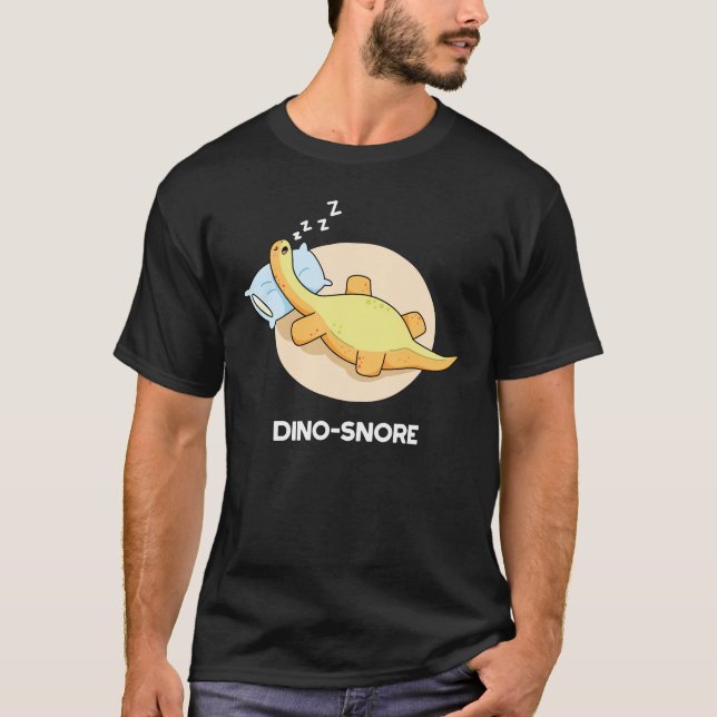 Dinosnore Funny Sleeping Dinosaur Pun Dark BG T-Shirt (Front)