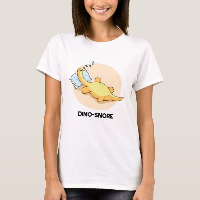 Dinosnore Funny Sleeping Dinosaur Pun  T-Shirt (Front)