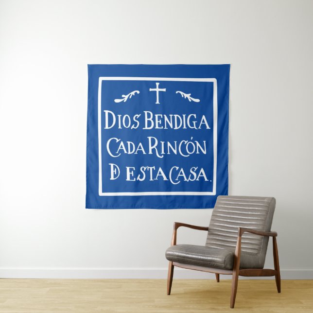Dios bendiga cada rincon tapestry (In Situ)