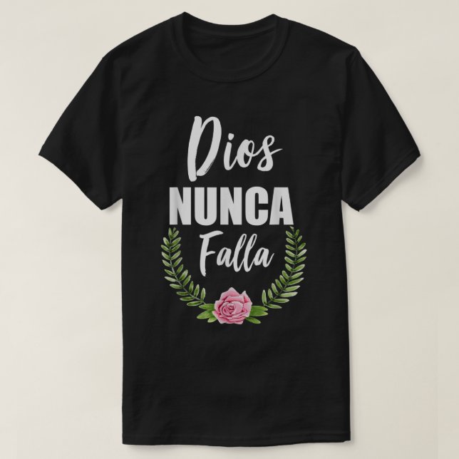 Dios Nunca Falla Spanish Christian Bible  T-Shirt (Design Front)