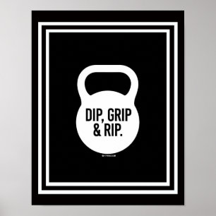 Dip, Grip & Rip Poster
